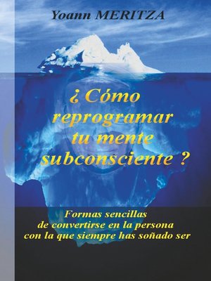 cover image of ¿Cómo reprogramar su mente subconsciente?